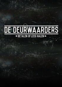 De Deurwaarders: Betalen of Leeghalen poster