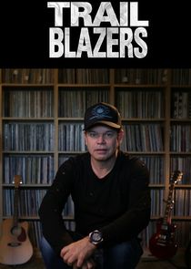 Trailblazers of... poster