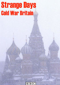 Strange Days: Cold War Britain poster