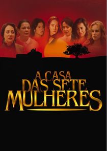 A Casa das Sete Mulheres poster