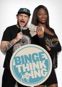 Binge Thinking poster