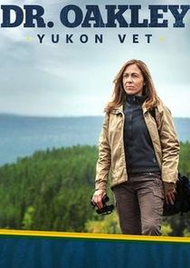 Dr. Oakley, Yukon Vet: Northern Disclosure poster