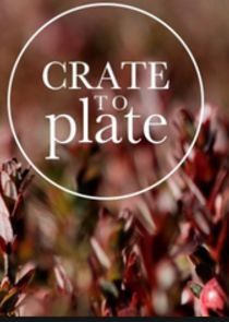 Crate to Plate poster
