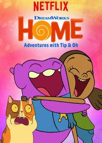 Home: Adventures with Tip & Oh poster