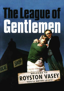The League of Gentlemen poster
