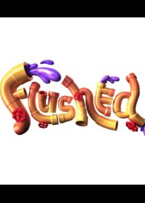 Flushed poster