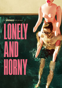 Lonely and Horny poster