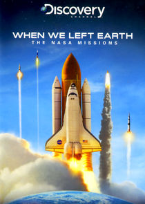 When We Left Earth: The NASA Missions poster