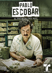 Pablo Escobar: El Patrón del Mal poster
