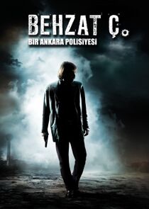 Behzat Ç. Bir Ankara Polisiyesi poster