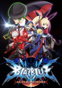 BlazBlue: Alter Memory poster