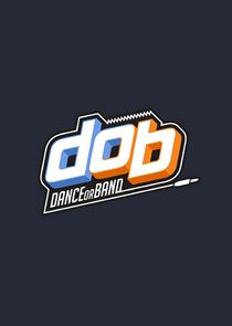 d.o.b: Dance or Band poster