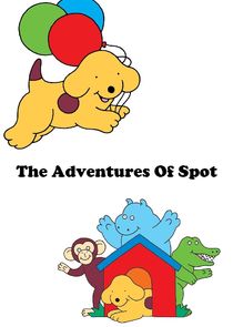 The Adventures of Spot poster
