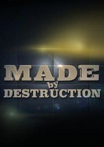 Made by Destruction poster