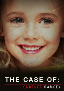 The Case Of: JonBenét Ramsey poster