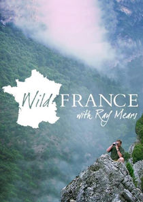 Wild France with Ray Mears poster