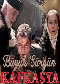 Büyük Sürgün Kafkasya poster