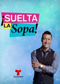 ¡Suelta La Sopa! poster