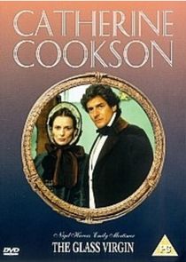 Catherine Cookson's The Glass Virgin poster