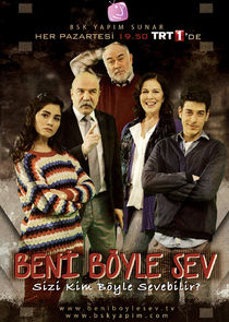Beni Böyle Sev poster
