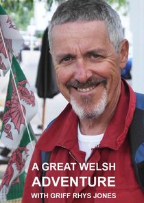 A Great Welsh Adventure with Griff Rhys Jones poster