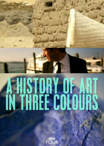 A History of Art in Three Colours poster