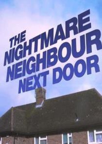 The Nightmare Neighbour Next Door poster