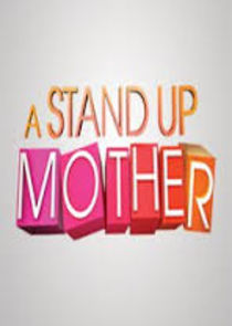 A Stand Up Mother poster