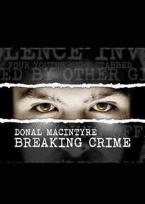 Donal MacIntyre: Breaking Crime poster
