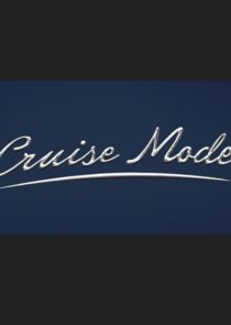 Cruise Mode poster