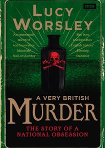 A Very British Murder with Lucy Worsley poster