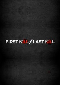 First Kill, Last Kill poster