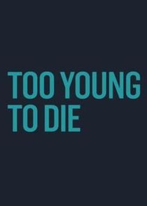 Too Young to Die poster