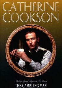 Catherine Cookson's The Gambling Man poster