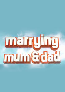 Marrying Mum and Dad poster
