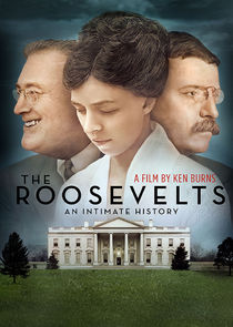 The Roosevelts: An Intimate History poster