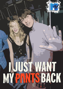 I Just Want My Pants Back poster
