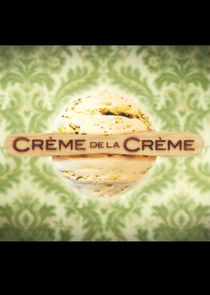 Crème de la Crème poster
