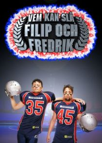 Vem kan slå Filip och Fredrik poster