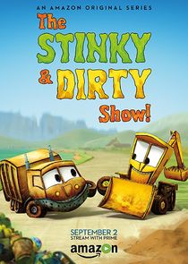 The Stinky & Dirty Show poster