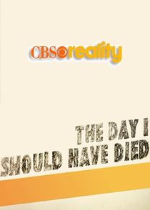 The Day I Should Have Died poster