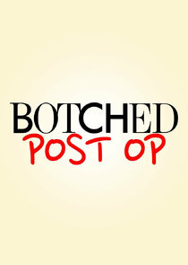 Botched: Post Op poster