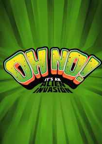 Oh No! It's an Alien Invasion poster