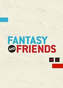 Fantasy and Friends poster