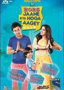 2025 Jaane Kya Hoga Aage poster