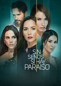 Sin Senos Sí Hay Paraíso poster