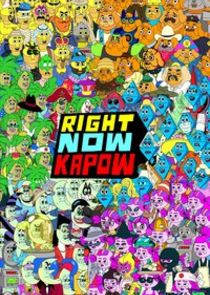 Right Now Kapow poster