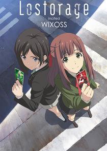 Lostorage incited WIXOSS poster