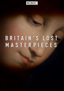 Britain's Lost Masterpieces poster