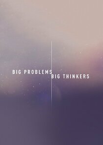 Big Problems, Big Thinkers poster